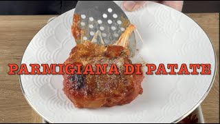 MAI ASSAGGIATA COSI BUONA PARMIGIANA DI PATATE UNA SPECIALITA DA LECCARSI I BAFFI parmigiana [upl. by Na657]