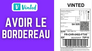 Comment Avoir Le Bordereau Sur Vinted  FACILE [upl. by Leta]