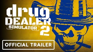 Drug Dealer Simulator 2  Official Release Date Reveal Trailer [upl. by Aissela11]