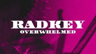 Radkey  Overwhelmed Official Audio [upl. by Anilahs]