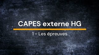 CAPES externe HG  1 Les épreuves écrites et orales [upl. by Bysshe]