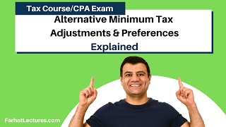 Alternative Minimum Tax Adjustments and Preferences AMT Simplified CPA Exam REG Income Tax Course [upl. by Enida170]