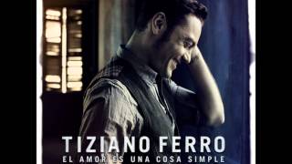 Tiziano Ferro  Te Digo Adiós [upl. by Akemor]