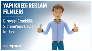 Yapı Kredi  Bireysel Emeklilik Sisteminde Devlet Katkısı [upl. by Alledi940]