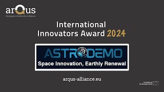 Astrodemo  Arqus International Innovators Award 2024 [upl. by Ehman]