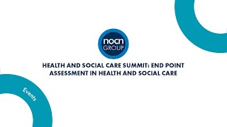 Health and Social Care Summit  End Point Assessment in Health and Social Care [upl. by Luy]