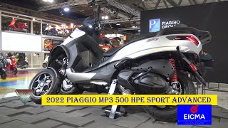 2022 Piaggio MP3 500 HPE Sport Advanced Walkaround Eicma 2021 [upl. by Eilrebmik]