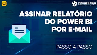 Assinar Relatório do Power BI por Email [upl. by Nylek]