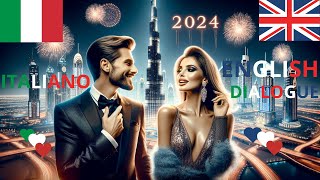 CONVERSAZIONE BASE INGLESEITALIANO UN DIALOGO CAPODANNO A DUBAI Una Storia Romantica Burj Khalifa [upl. by Pratte498]