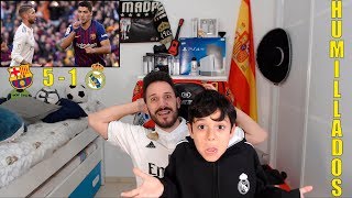 REACCIONANDO con MI HIJO al FC BARCELONA 51 REAL MADRID El Clásico [upl. by Elbertine]