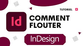 Comment flouter sur InDesign [upl. by Kela]