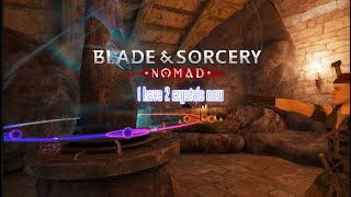 Blade amp SorceryNomad part 2 [upl. by Leivad]