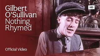 Gilbert OSullivan  Nothing Rhymed Official HD Music Video [upl. by Eniamret686]