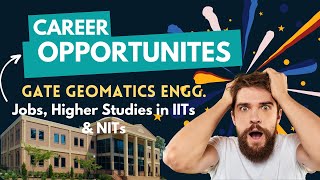 GATE GEOMATICS ENGINEERING CAREER OPPORTUNITIES  PSUs  IIT MTech Admission  Government Jobs [upl. by Auberon]