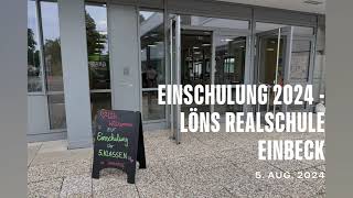 Einschulung LönsRealschule Einbeck 2024 [upl. by Assile]