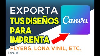 Cómo exportar diseños para imprimir lona vinil flyers en CANVA [upl. by Ardnekahs]