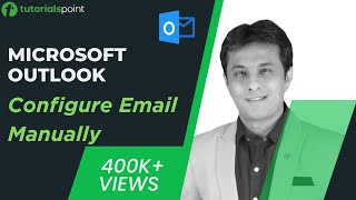 MS Outlook  Configure Email Manually  How to Arrange Outlook Inbox  Tutorialspoint [upl. by Evangelin]