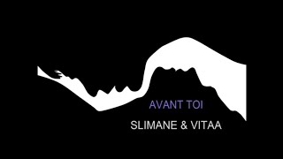 AVANT TOI REMIX SLIMANE amp VITAA LYRICS AND SUB ESPAÑOL [upl. by Ellesirg]