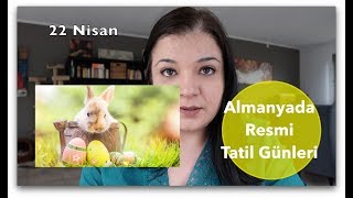 Almanyada Resmi Tatil Günleri ve Okul Tatilleri [upl. by Ahsinuq]