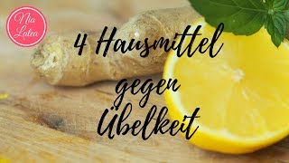 Hausmittel gegen Übelkeit I Kreislaufprobleme I Top 4 Heilmittel aus der Küche I vegan [upl. by Adnolor]