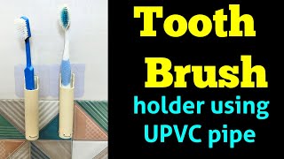 Tooth Brush Holder using UPVC pipes  Interior Art  Creative ideas [upl. by Ennayelsel]