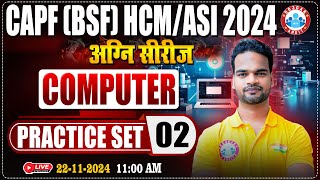 BSF HCMASI 2024  अग्नि सीरीज  CAPF HCMASI Practice Set 02  BSF Computer By Shivam Sir [upl. by Nolasba]