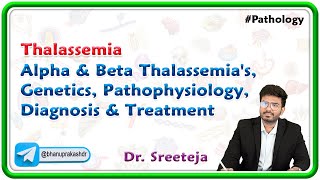 3 Thalassemia Alpha amp Beta Thalassemias Genetics Pathophysiology Diagnosis amp Treatment [upl. by Haswell]