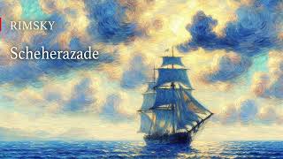 RIMSKY Scheherazade op 35 [upl. by Azar]