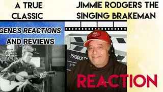 Jimmie Rodgers The singing brakeman REACTION [upl. by Benildis240]