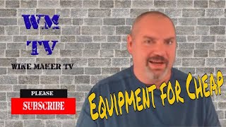 Cheap or Free Wine Making Equipment [upl. by Comfort627]