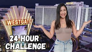 24 Hour CHALLENGE at WESTGATE Las Vegas [upl. by Treve]