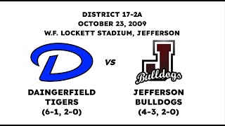 2009  Daingerfield vs Jefferson Full Game [upl. by Aeslehc]