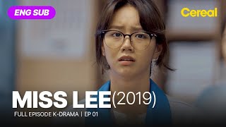 FULL•SUB Miss Lee 2019｜Ep01｜ENGSPA subbed kdrama｜leehyeri kimsangkyung eomhyeonkyeong [upl. by Gurtner]