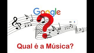 Como Usar o Google Para Saber Qual é A Música [upl. by Ahsinnod]