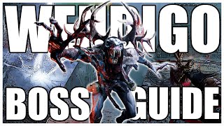 Wendigo Boss Fight Guide [upl. by Ress301]