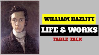 William Hazlitt biograohy and works [upl. by Aleb]