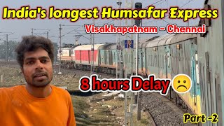 Indias longest Humsafar Express Travel vlog Visakhapatnam to Chennai Part 2 [upl. by Emse]