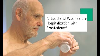 Antibacterial Wash Before Hospitalization with Prontoderm® [upl. by Ariday]