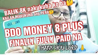 BDO MONEY 8 FINALLY FULLY PAID NAMONEYBACKLYNMALACHI [upl. by Esau]