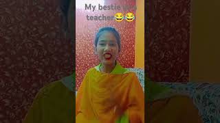 When my bestie becomes teacher😂😂shortsviralyoutubeshorts explorepage somyakumari221 [upl. by Ocsinarf]