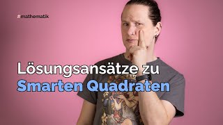 Lösungsansätze zu Smarten Quadraten [upl. by Akinahs]