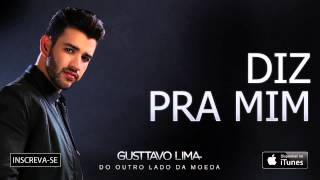 Gusttavo Lima  Diz Pra Mim  Áudio Oficial [upl. by Tybie]