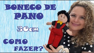 BONECO DE PANO 30cm – COMO FAZER – PASSO A PASSO [upl. by Ottillia759]