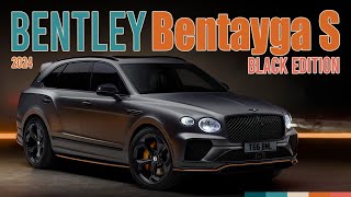 Unveiling the Dark Side Bentley Introduces Bentayga S Black Edition SUV [upl. by Jillane590]