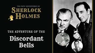 Sherlock Holmes Radio The Discordant Bells  Basil Rathbone Nigel Bruce Conway Stanley [upl. by Edecrem]