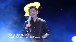 Nỗi Lòng Người Đi  Lâm Nhật Tiến ASIA 62 [upl. by Woehick]