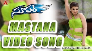 Mastana Video Song  Super Movie  Nagarjuna Ayesha Takia Anushka [upl. by Ahsetel852]