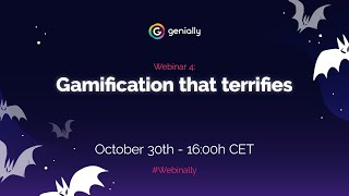 Gamification that terrifies 👻  Webinar 4  Genially [upl. by Lledor634]