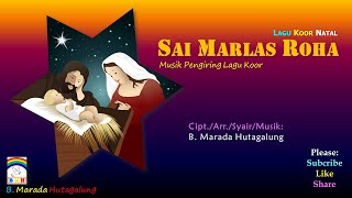 Lagu Koor Natal  Sai Marlas Roha  Musik Pengiring [upl. by Byron990]