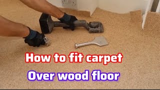 How to fit carpet over wood floor without damageing it  the only way to keep the wood floor clean [upl. by Ilanos703]